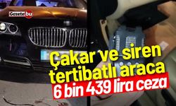 çakar ve siren tertibatlı araca 6 bin 439 lira ceza