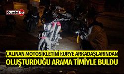 Çalınan Motosikletini Kurye Arkadaşlarından Oluşturduğu Arama Timiyle Buldu