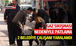 Gaz Sıkışması Nedeniyle Patlama: 2 Kişi Yaralandı