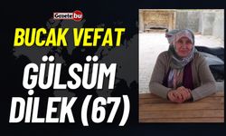 Bucak Vefat Gülsüm Dilek (67)