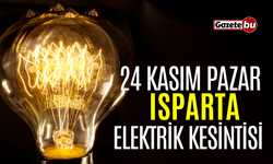 ISPARTA 24 Kasım Elektrik Kesintisi | AEDAŞ ELEKTRİK KESİNTİSİ