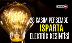 Isparta 28 Kasım Elektrik Kesintisi | AEDAŞ ELEKTRİK KESİNTİSİ