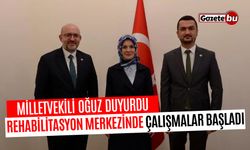 Milletvekili Oğuz Duyurdu Rehabilitasyon merkezinde çalışmalar başladı