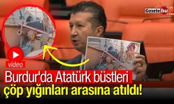 Burdur'da Atatürk büstleri çöp yığınları arasına atıldı!