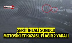 Şerit İhlali Sonucu Motosiklet Kazası: 1’i Ağır 2 Yaralı