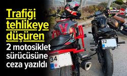 Trafiği tehlikeye düşüren 2 motosiklet sürücüsüne ceza yazıldı