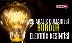 Burdur 28 Aralık Elektrik Kesintisi | AEDAŞ ELEKTRİK KESİNTİSİ