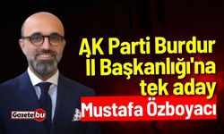 AK Parti Burdur İl Başkanlığı'na tek aday: Mustafa Özboyacı