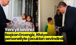 Yeni yıl sevinci: Başkan Ercengiz, İtfaiye personeliyle çocukları sevindirdi