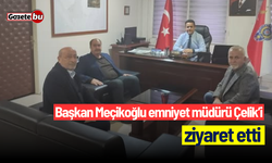 Başkan Meçikoğlu emniyet müdürü Çelik’i ziyaret etti