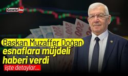 Başkan Muzaffer Doğan esnaflara müjdeli haberi verdi