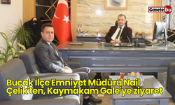 Bucak İlçe Emniyet Müdürü Nail Çelik'ten, Kaymakam Gale'ye ziyaret