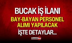 Bucak'ta yetiştirilmek üzere bay-bayan personel alımı yapılacak