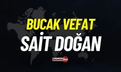 Bucak vefat: Sait Doğan vefat etti