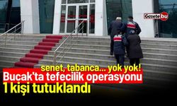 Bucak'ta tefecilik operasyonu, 1 kişi tutuklandı