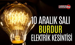 Burdur 10 Aralık Elektrik Kesintisi | AEDAŞ ELEKTRİK KESİNTİSİ