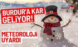 Burdur'a kar yağışı geliyor! Meteorolojiden uyarı...