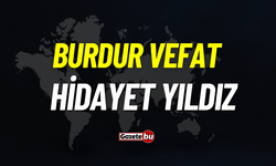 Burdur vefat: Hidayet Yıldız vefat etti