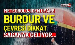 Meteorolojiden uyarı! Burdur ve çevresi dikkat