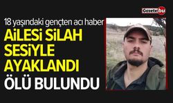 18 yaşındaki gençten acı haber: Ölü bulundu