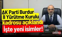 AK Parti Burdur İl Yürütme Kurulu kadrosu açıklandı: İşte yeni isimler!