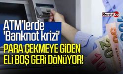 Para çekmeye giden eli boş geri dönüyor! 'Banknot krizi'