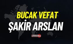 Bucak vefat: Şakir Arslan vefat etti