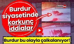 Burdur siyaseti korkunç iddialarla çalkalanıyor!