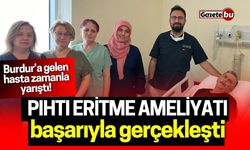 Burdur’a gelen hastayla zamanla yarış! Pıhtı Eritme ameliyatı başarıyla gerçekleşti