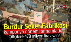 Burdur Şeker Fabrikası 2024-2025 kampanya dönemini tamamladı