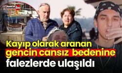 Kayıp olarak arana gencin cansız bedenine falezlerde ulaşıldı