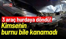 Feci kaza: 3 araç hurdaya döndü! Kimsenin burnu bile kanamadı