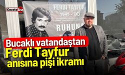 Bucaklı vatandaştan Ferdi Tayfur anısına pişi ikramı