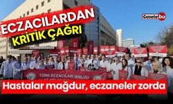 Eczacılardan kritik çağrı: Hastalar mağdur, eczaneler zorda