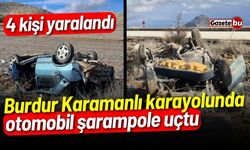 Burdur Karamanlı Karayolunda otomobil devrildi: 4 kişi yaralandı