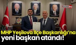 MHP Yeşilova İlçe Başkanlığı'na yeni başkan atandı