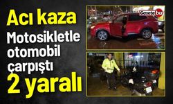 Motosikletle otomobil çarpıştı: 2 kişi yaralandı