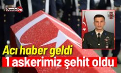 Acı haber geldi: 1 askerimiz şehit oldu