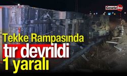 Tekke Rampasında tır devrildi: 1 yaralı