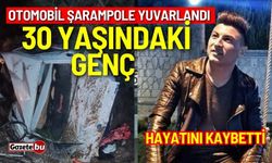 Tofaş şarampole yuvarlandı: 30 yaşındaki genç hayatını kaybetti