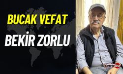 Bucak vefat: Bekir Zorlu vefat etti