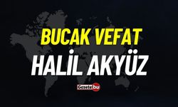 Bucak vefat: Halil Akyüz vefat etti