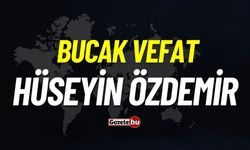 Bucak vefat: Hüseyin Özdemir vefat etti