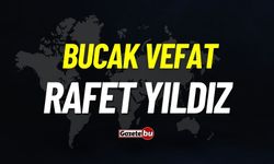 Bucak vefat: Rafet Yıldız vefat etti