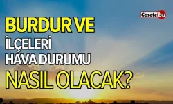 Burdur ve ilçeleri hava durumu nasıl olacak? 19 Mart 2025