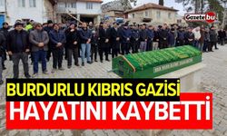 Burdurlu Kıbrıs Gazisi Süleyman Salman hayatını kaybetti