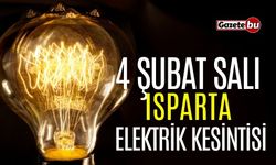 Isparta 4 Şubat Elektrik Kesintisi | AEDAŞ ELEKTRİK KESİNTİSİ