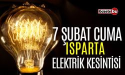 Isparta 7 Şubat Elektrik Kesintisi | AEDAŞ ELEKTRİK KESİNTİSİ