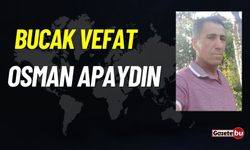 Bucak vefat: Osman Apaydın vefat etti