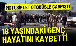 Otobüsle çarpıştı: 18 yaşındaki genç hayatını kaybetti